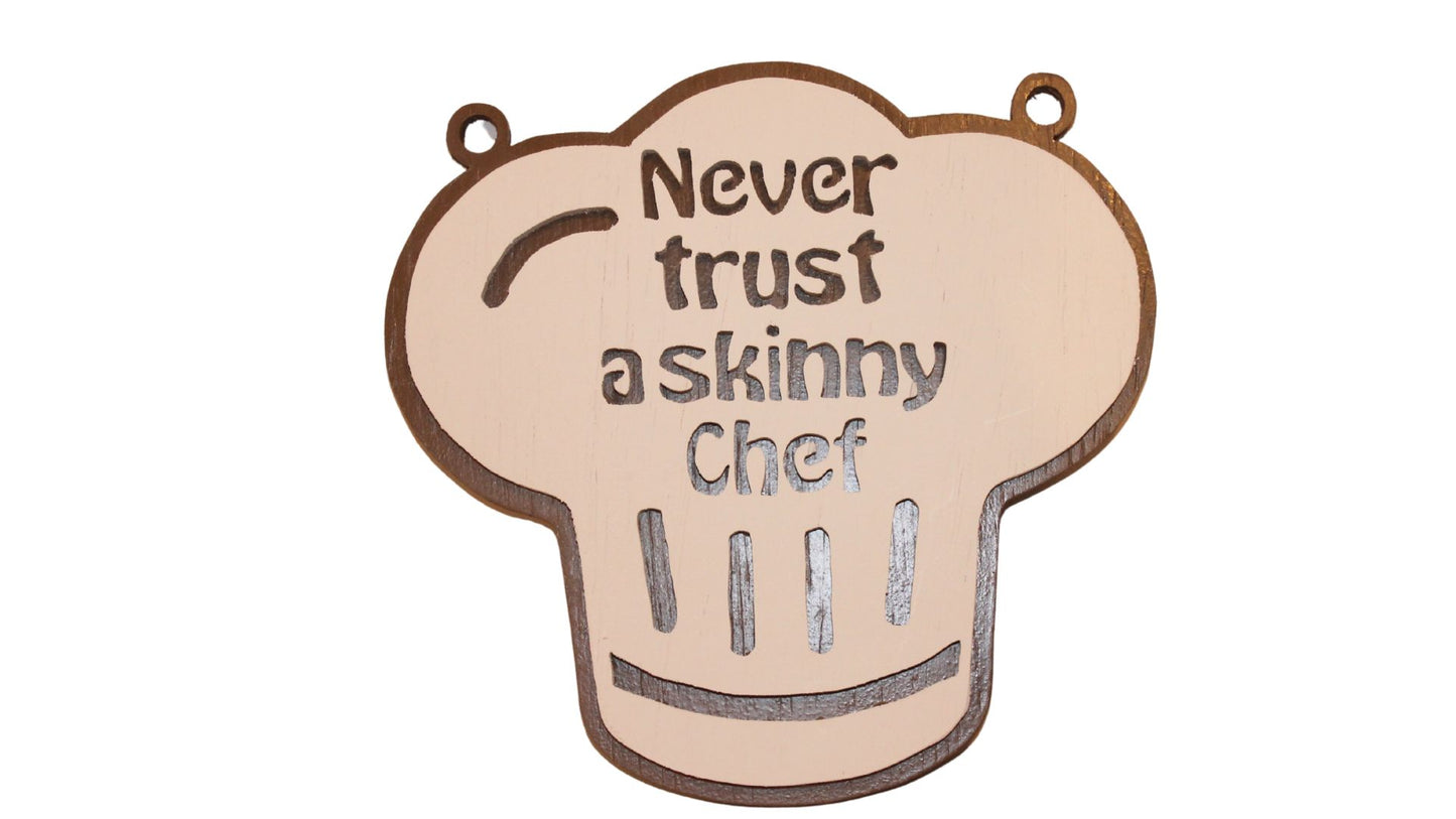 Never trust a skinny chef decoration